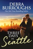 Three Days in Seattle (eBook, ePUB)