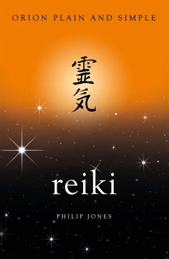 Reiki, Orion Plain and Simple (eBook, ePUB) - Jones, Philip