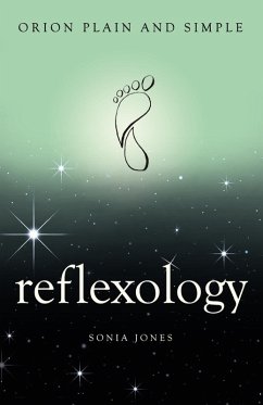 Reflexology, Orion Plain and Simple (eBook, ePUB) - Jones, Sonia