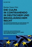 Die culpa in contrahendo im deutschen und brasilianischen Recht