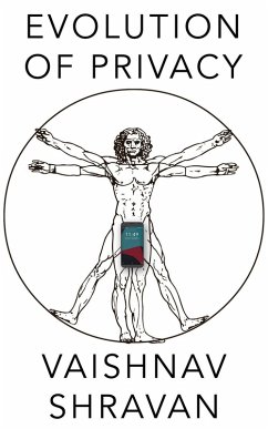 Evolution of Privacy (eBook, ePUB) - Shravan, Vaishnav