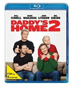 Daddy's Home 2 - Mehr Väter, mehr Probleme! - Will Ferrell,Mark Wahlberg,Mel Gibson