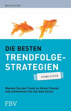 Die besten Trendfolgestrategien - simplified - Proffe, Michael