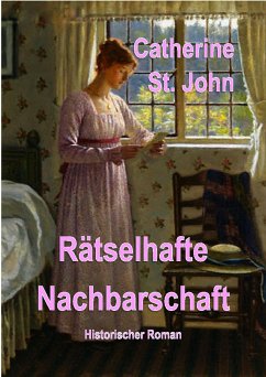 Rätselhafte Nachbarschaft (eBook, ePUB) - St. John, Catherine