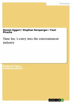 Time Inc.'s entry into the entertainment industry (eBook, ePUB) Time Inc.'s entry into the entertainment industry (eBook, ePUB)