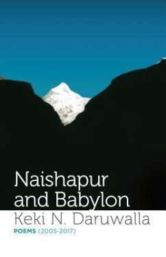 Naishapur and Babylon (eBook, ePUB) - Daruwalla, Keki N.