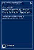 Procedure Shopping Through Hybrid Arbitration Agreements
