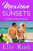Mexican Sunsets (Resort Romance, #2) (eBook, ePUB)