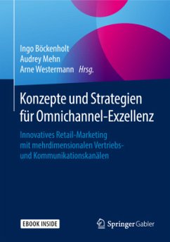 Konzepte und Strategien für Omnichannel-Exzellenz, m. 1 Buch, m. 1 E-Book