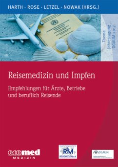 Reisemedizin und Impfen - Harth, Volker;Rose, Dirk-Matthias;Letzel, Stephan