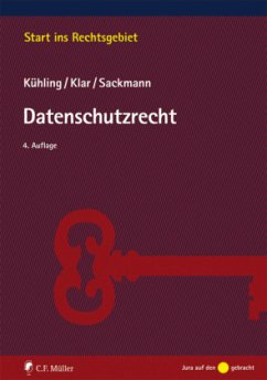 Datenschutzrecht - Kühling, Jürgen;Sackmann, Florian;Klar, Manuel