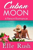 Cuban Moon (Resort Romance, #1) (eBook, ePUB)