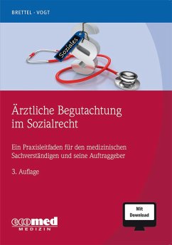 Ärztliche Begutachtung im Sozialrecht - Brettel, Hauke;Vogt, Helmut