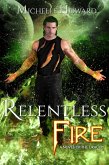 Relentless Fire (A Novel of the Dracol, #2) (eBook, ePUB)
