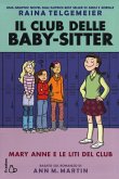 Mary Anne e le liti del club. Il Club delle baby-sitter Mary Anne e le liti del club. Il Club delle baby-sitter