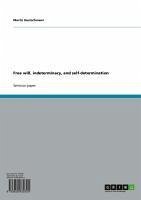 Free will, indeterminacy, and self-determination (eBook, ePUB) - Deutschmann, Moritz