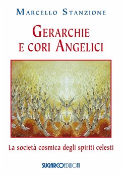 Cover Gerarchie e cori angelici. La società cosmica degli spiriti celesti