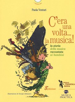 Cover C'era una volta... la musica! La storia della musica raccontata ai bambini