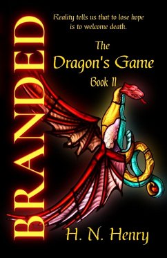 BRANDED The Dragon's Game Book II - Henry, H. N.