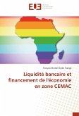 Liquidité bancaire et financement de l'économie en zone CEMAC
