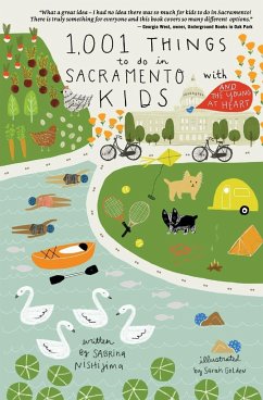 1,001 Things To Do In Sacramento With Kids (& The Young At Heart) - Nishijima, Sabrina
