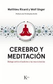 Cerebro Y Meditación: Diálogo Entre El Budismo Y Las Neurociencias
