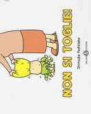 Non si toglie! Non si toglie!