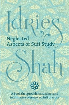 Neglected Aspects of Sufi Study - Shah, Idries