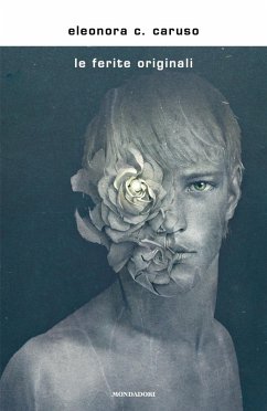 Le ferite originali - Caruso, Eleonora C.