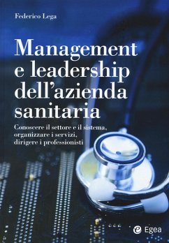 Cover Management e leadership dell'azienda sanitaria. Conoscere il settore e il sistema, organizzare i servizi, dirigere i professionisti