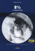 8 ½ di Federico Fellini 8 ½ di Federico Fellini