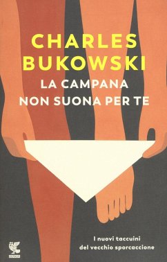 Cover La campana non suona per te. I nuovi taccuini del vecchio sporcaccione