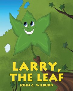 Larry, the Leaf - Wilburn, John C.