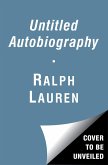 Untitled Ralph Lauren Autobiography Untitled Ralph Lauren Autobiography