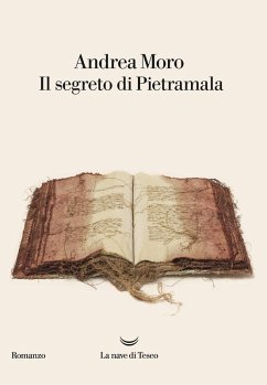 Il segreto di Pietramala - Moro, Andrea Il segreto di Pietramala - Moro, Andrea