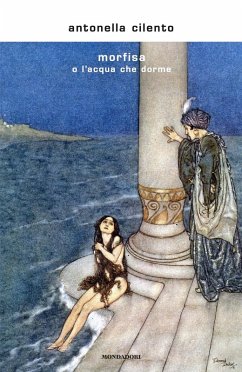 Morfisa o l'acqua che dorme - Cilento, Antonella