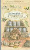 Remedios del convento para el cuerpo y el espíritu Remedios del convento para el cuerpo y el espíritu