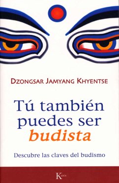 Tú también puedes ser budista (eBook, ePUB) - Khyentse, Dzongsar Jamyan