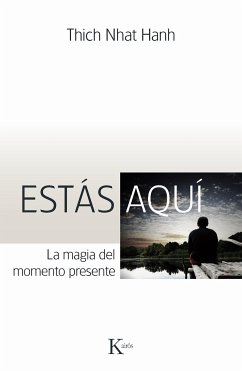 Estás aquí (eBook, ePUB) - Hanh, Thich Nhat