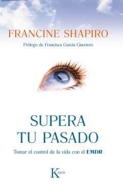 Supera tu pasado (eBook, ePUB) - Shapiro, Francine