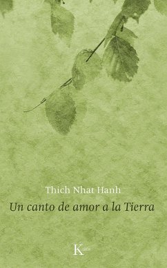 Un canto de amor a la Tierra (eBook, ePUB) - Hanh, Thich Nhat