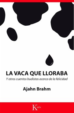 La vaca que lloraba (eBook, ePUB) - Brahm, Ajahn