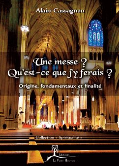 Une messe ? Qu'est-ce que j'y ferais ? (eBook, ePUB) - Cassagnau, Alain