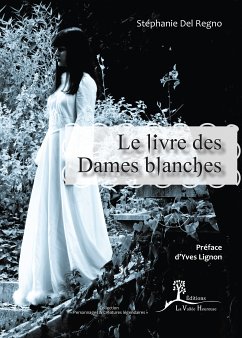 Le Livre des Dames blanches (eBook, ePUB) - Del Regno, Stéphanie