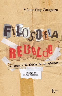 Filosofía rebelde (eBook, ePUB) - Gay Zaragoza, Víctor