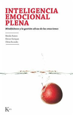 Inteligencia emocional plena (eBook, ePUB) - Ramos Díaz, Natalia; Enríquez Anchondo, Héctor; Recondo Pérez, Olivia