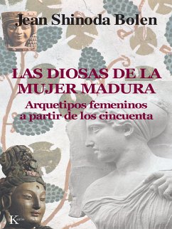 Las diosas de la mujer madura (eBook, ePUB) - Bolen, Jean Shinoda