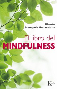 El libro del mindfulness (eBook, ePUB) - Gunaratana, Bhante Henepola