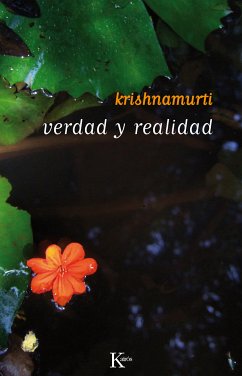 Verdad y realidad (eBook, ePUB) - Krishnamurti, Jiddu