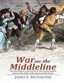 War On the Middleline: The Founding of a Community In the Kayaderosseras Patent In the Midst of the American Revolution (eBook, ePUB) War On the Middleline: The Founding of a Community In the Kayaderosseras Patent In the Midst of the American Revolution (eBook, ePUB)